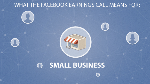 Facebook Earnings Report for Small Business